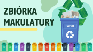 Ratuj naturę – zbieraj makulaturę